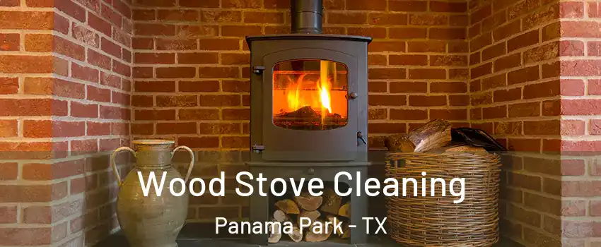 Wood Stove Cleaning Panama Park - TX